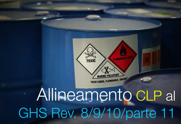 Allineamento CLP al GHS Rev. 8, 9, 10 e parte Rev. 11 Allineamento CLP al GHS Rev. 8, 9, 10 e parte Rev. 11